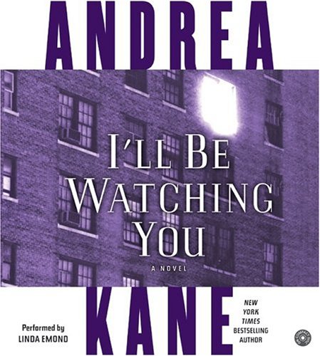 Upplýsingar um I'll Be Watching You eftir Andrea Kane - Til útláns